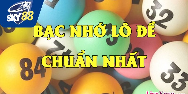 Cách chơi lô đề bạc nhớ chuẩn nhất