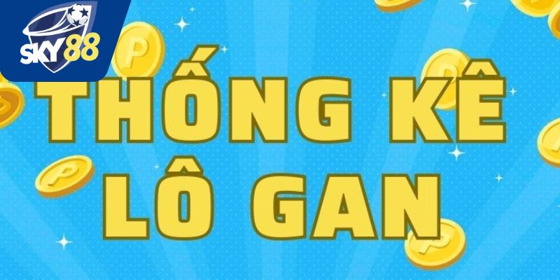 Kinh nghiệm khi chơi lô đề gan